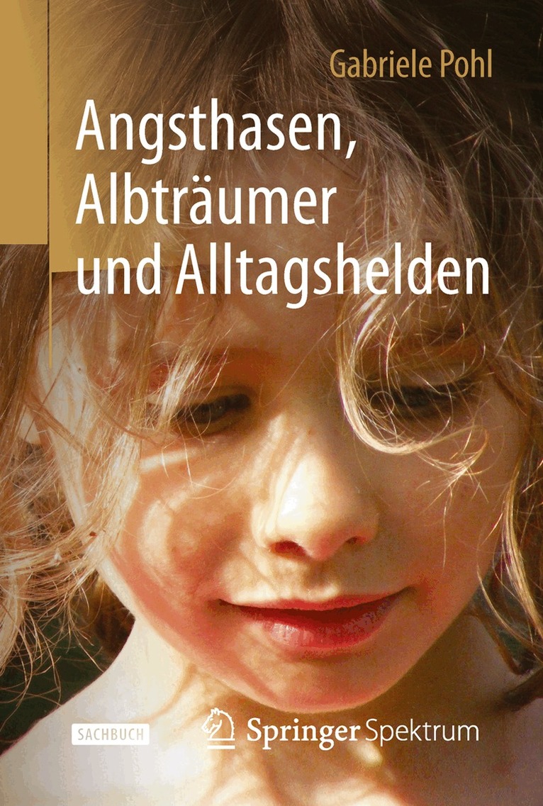 Gabriele Pohl - Angsthasen, Albträumer und Alltagshelden, Inbunden