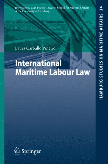 Laura Carballo Pineiro - International Maritime Labour Law, E-bok