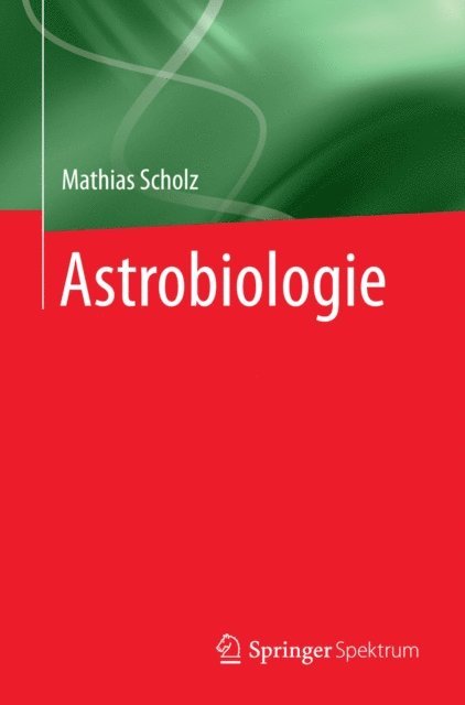 Mathias Scholz - Astrobiologie, E-bok. Tillgänglighet: Lägg i varukorg