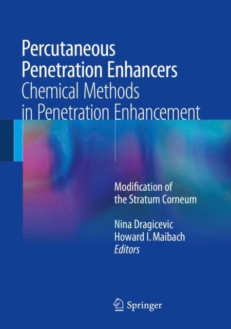 Howard I. Maibach, Nina Dragicevic - Percutaneous Penetration Enhancers Chemical Methods in Penetration Enhancement, E-bok