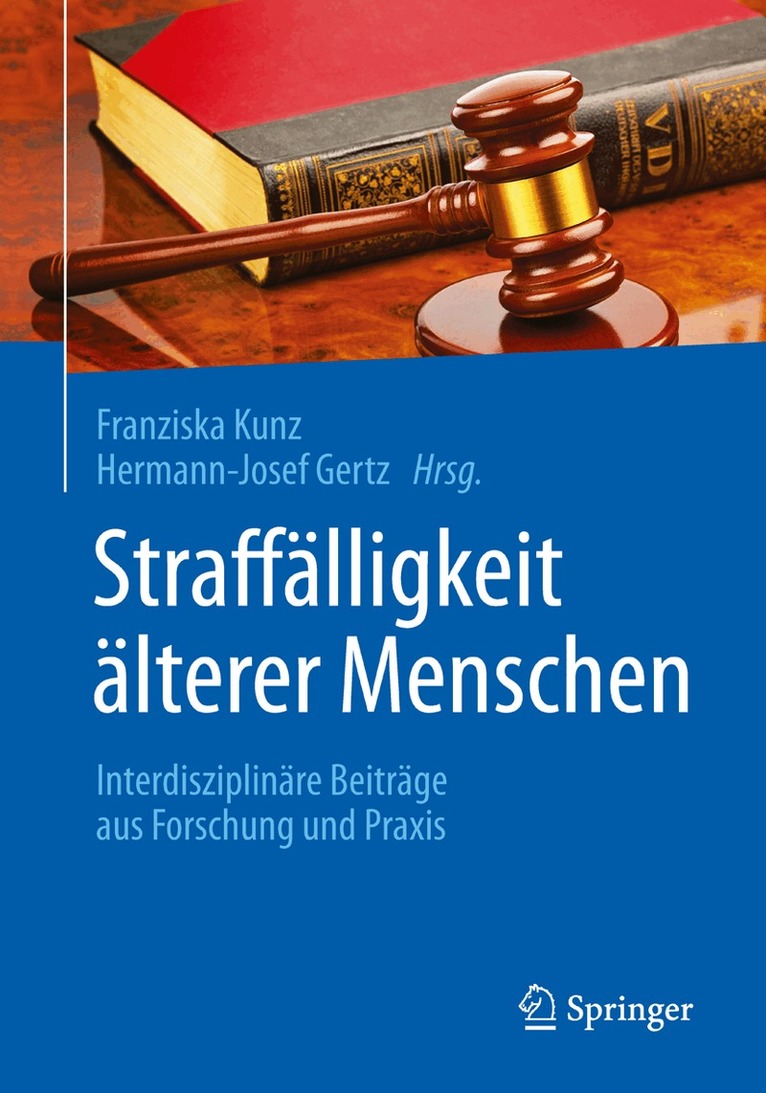 Franziska Kunz, Hermann-Josef Gertz - Straffälligkeit älterer Menschen, Häftad