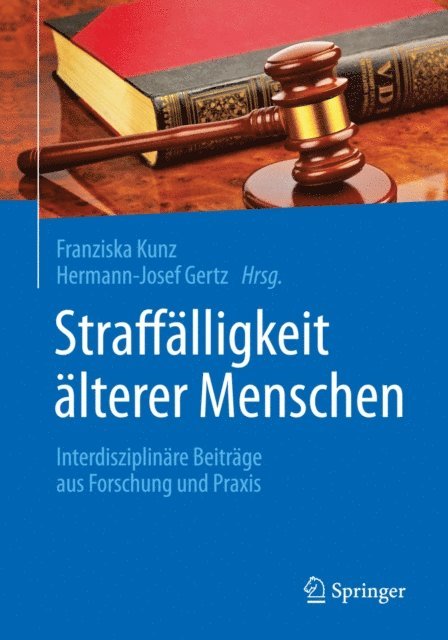 Hermann-Josef Gertz, Franziska Kunz - Straffälligkeit älterer Menschen, E-bok