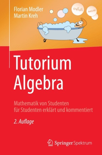 Martin Kreh, Florian Modler - Tutorium Algebra, E-bok