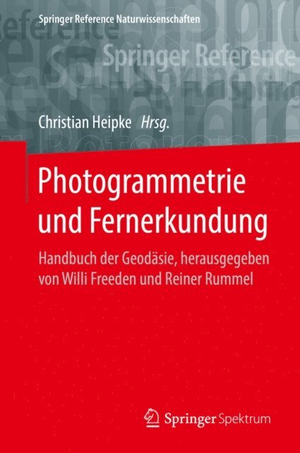 Christian Heipke - Photogrammetrie und Fernerkundung, E-bok