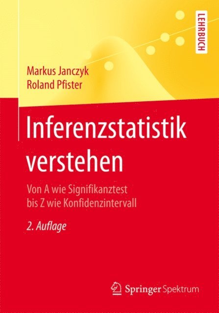 Roland Pfister, Markus Janczyk - Inferenzstatistik verstehen, E-bok