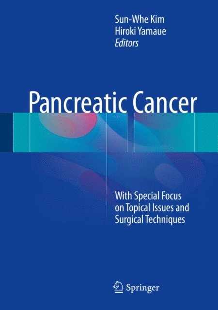 Hiroki Yamaue, Sun-Whe Kim - Pancreatic Cancer, E-bok. Tillgänglighet: Lägg i varukorg