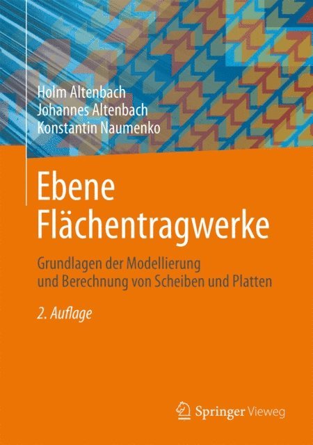 Konstantin Naumenko, Johannes Altenbach, Holm Altenbach - Ebene Flächentragwerke, E-bok