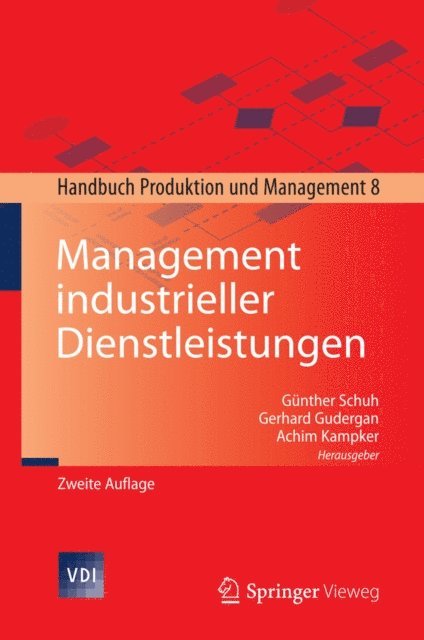 Achim Kampker, Gerhard Gudergan, Gunther Schuh - Management industrieller Dienstleistungen, E-bok