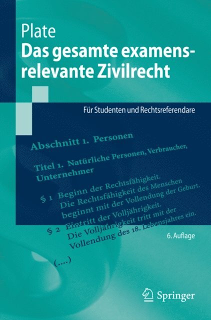 Jurgen Plate - Das gesamte examensrelevante Zivilrecht, E-bok