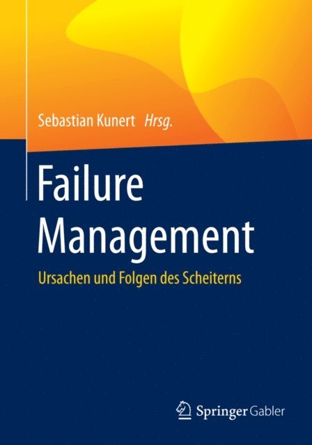 Sebastian Kunert - Failure Management, E-bok