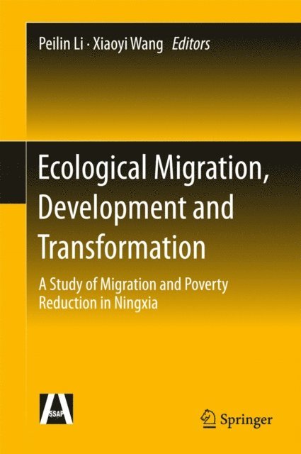 Xiaoyi Wang, Peilin Li - Ecological Migration, Development and Transformation, E-bok