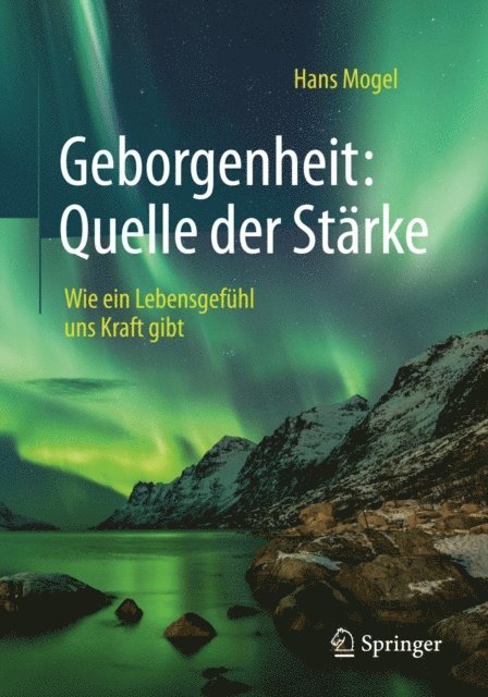Hans Mogel - Geborgenheit: Quelle der Stärke, E-bok