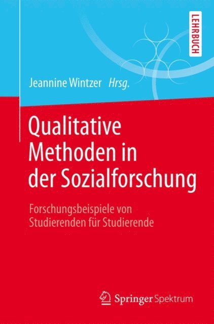 Jeannine Wintzer - Qualitative Methoden in der Sozialforschung, E-bok