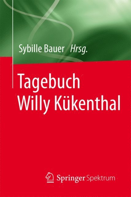 Sybille Bauer - Tagebuch Willy Kükenthal, E-bok