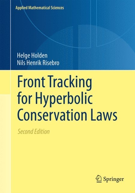 Nils Henrik Risebro, Helge Holden - Front Tracking for Hyperbolic Conservation Laws, E-bok