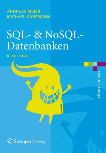 Michael Kaufmann, Andreas Meier - SQL- & NoSQL-Datenbanken, E-bok