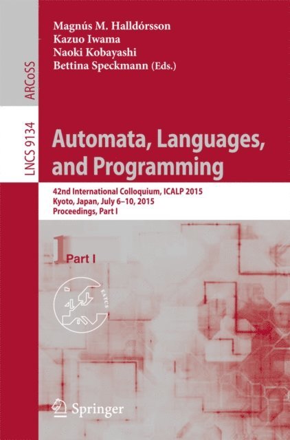 Bettina Speckmann, Naoki Kobayashi, Kazuo Iwama, Magnus M. Halldorsson - Automata, Languages, and Programming, E-bok
