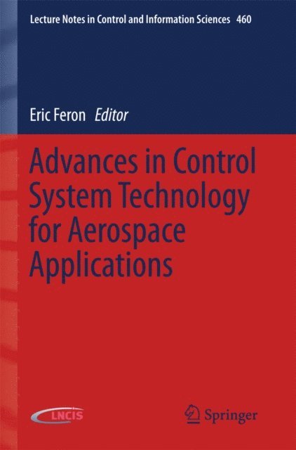 Eric Feron - Advances in Control System Technology for Aerospace Applications, E-bok