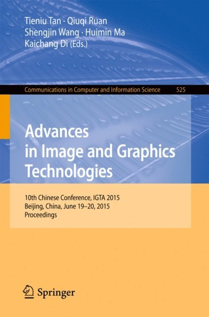 Kaichang Di, Huimin Ma, Shengjin Wang, Qiuqi Ruan, Tieniu Tan - Advances in Image and Graphics Technologies, E-bok