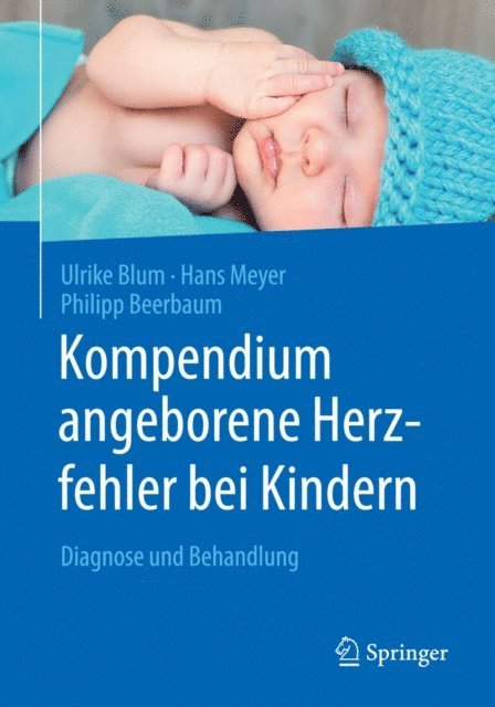 Philipp Beerbaum, Hans Meyer, Ulrike Blum - Kompendium angeborene Herzfehler bei Kindern, E-bok