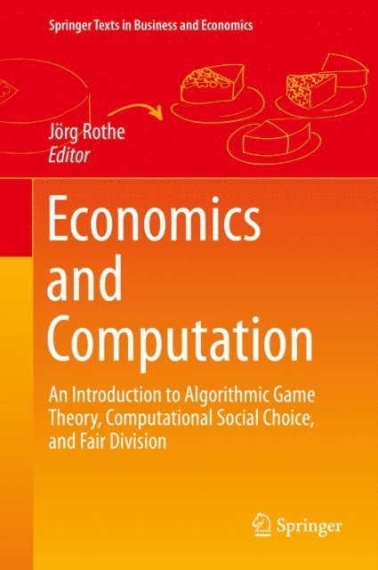 Jorg Rothe - Economics and Computation, E-bok
