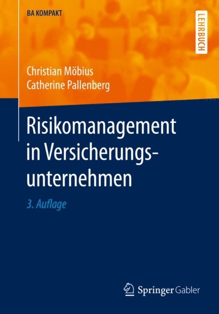 Catherine Pallenberg, Christian Mobius - Risikomanagement in Versicherungsunternehmen, E-bok