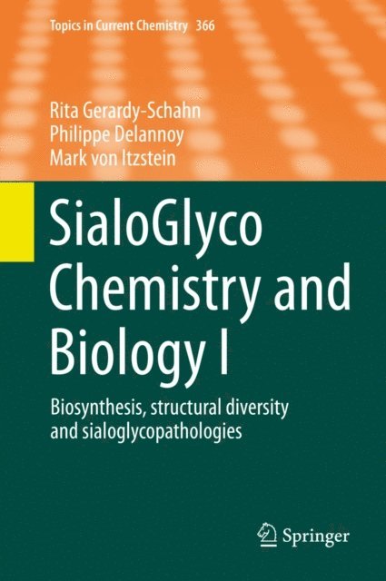 Mark von Itzstein, Philippe Delannoy, Rita Gerardy-Schahn - SialoGlyco Chemistry and Biology I, E-bok
