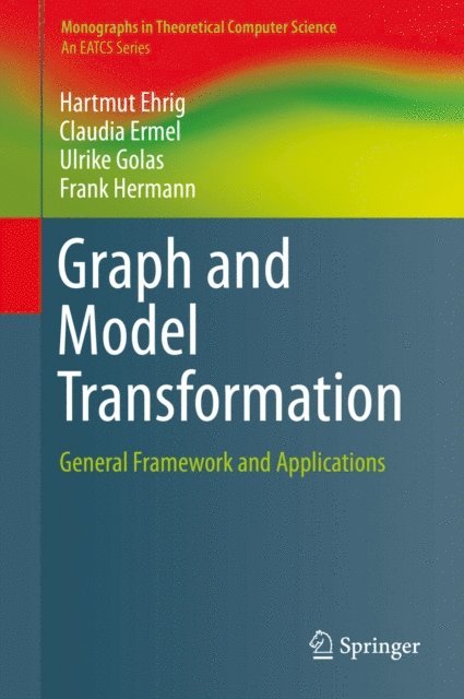 Frank Hermann, Ulrike Golas, Claudia Ermel, Hartmut Ehrig - Graph and Model Transformation, E-bok