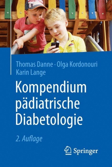 Karin Lange, Olga Kordonouri, Thomas Danne - Kompendium pädiatrische Diabetologie, E-bok