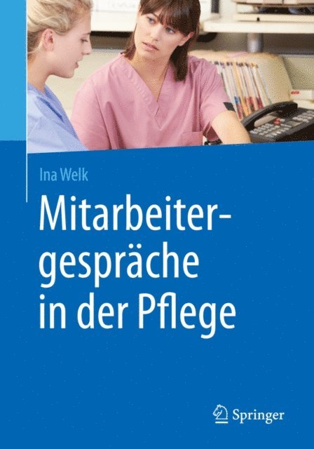 Ina Welk - Mitarbeitergespräche in der Pflege, E-bok