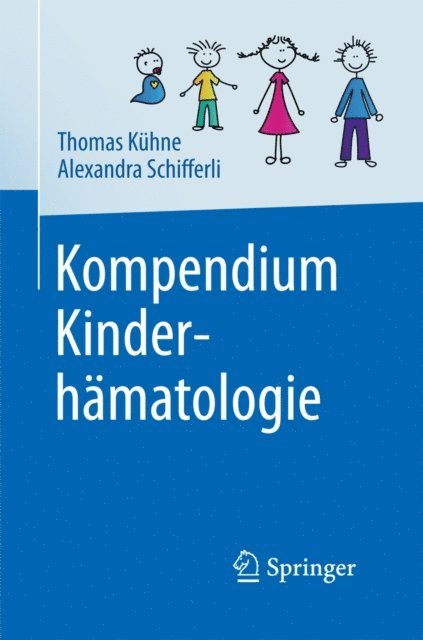 Alexandra Schifferli, Thomas Kuhne - Kompendium Kinderhämatologie, E-bok