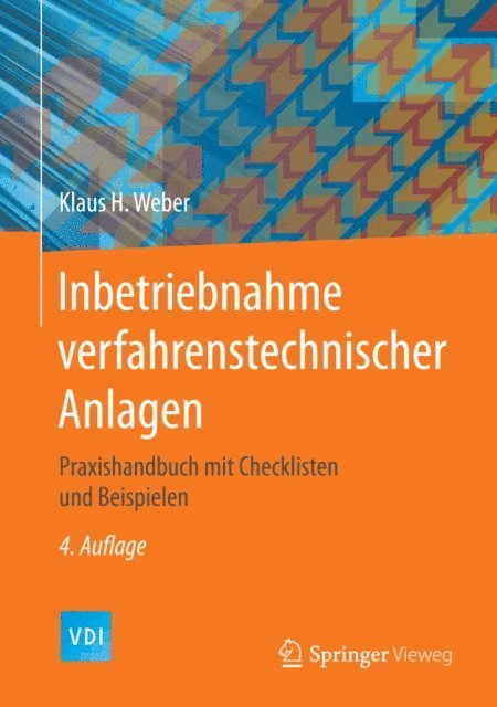 Klaus H. Weber - Inbetriebnahme verfahrenstechnischer Anlagen, E-bok
