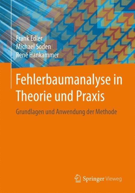 Rene Hankammer, Michael Soden, Frank Edler - Fehlerbaumanalyse in Theorie und Praxis, E-bok