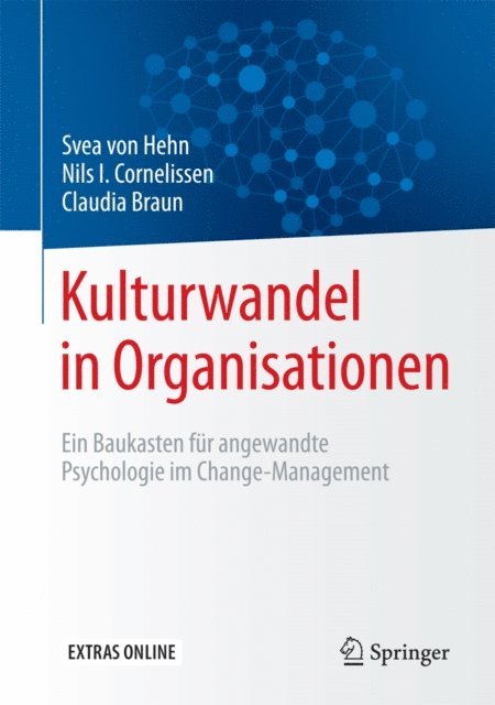 Claudia Braun, Nils I. Cornelissen, Svea von Hehn - Kulturwandel in Organisationen, E-bok