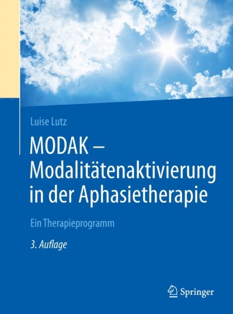 Luise Lutz - MODAK - Modalitätenaktivierung in der Aphasietherapie, E-bok