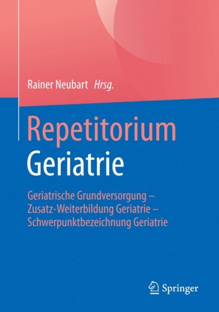Rainer Neubart - Repetitorium Geriatrie, E-bok