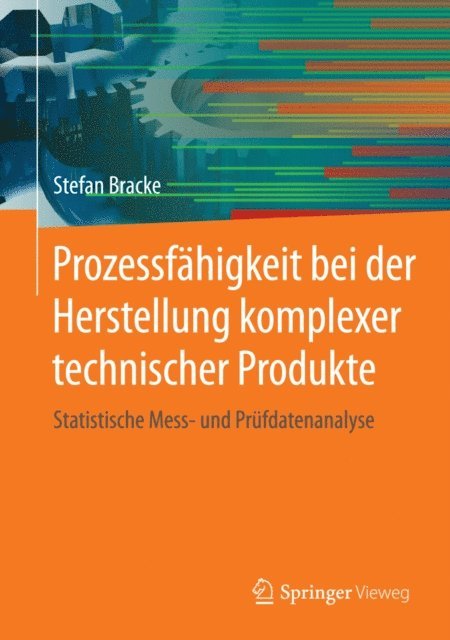 Stefan Bracke - Prozessfähigkeit bei der Herstellung komplexer technischer Produkte, E-bok