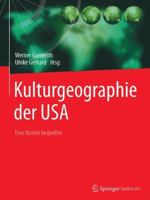 Ulrike Gerhard, Werner Gamerith - Kulturgeographie der USA, E-bok
