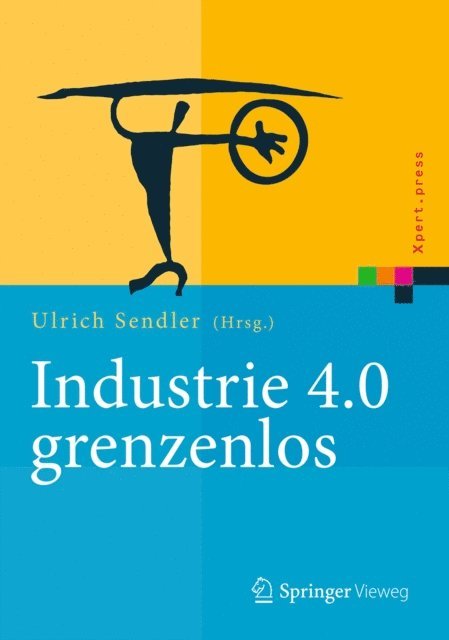 Ulrich Sendler - Industrie 4.0 grenzenlos, E-bok