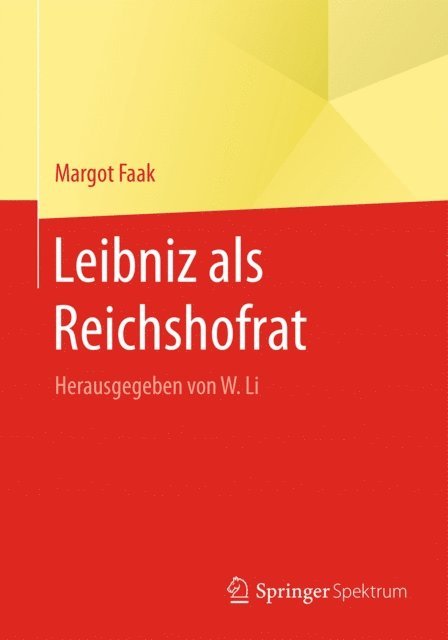 Margot Faak, Wenchao Li - Leibniz als Reichshofrat, E-bok