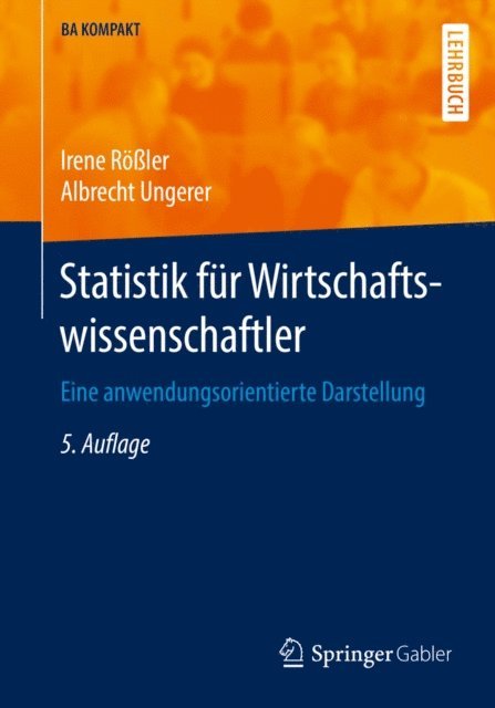 Albrecht Ungerer, Irene Roler - Statistik für Wirtschaftswissenschaftler, E-bok