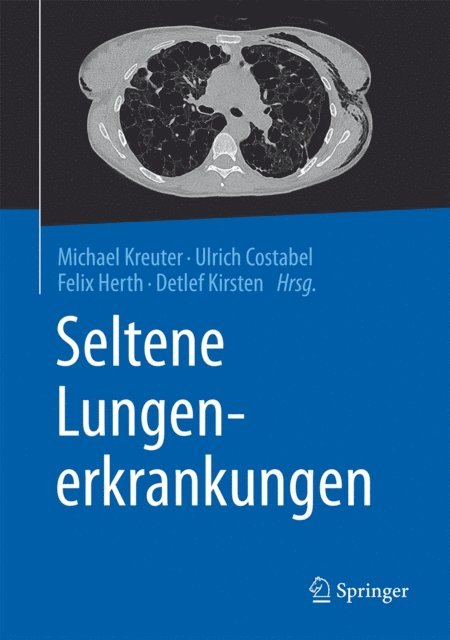 Detlef Kirsten, Felix Herth, Ulrich Costabel, Michael Kreuter - Seltene Lungenerkrankungen, E-bok