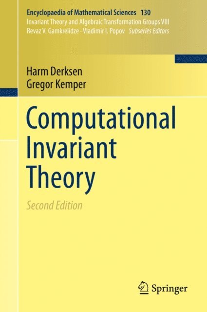 Gregor Kemper, Harm Derksen - Computational Invariant Theory, E-bok