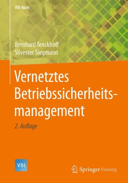 Silvester Siegmann, Bernhard Tenckhoff - Vernetztes Betriebssicherheitsmanagement, E-bok