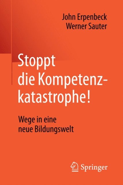 Werner Sauter, John Erpenbeck - Stoppt die Kompetenzkatastrophe!, E-bok