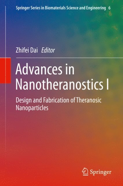 Zhifei Dai - Advances in Nanotheranostics I, E-bok