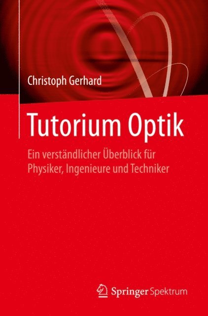 Christoph Gerhard - Tutorium Optik, E-bok