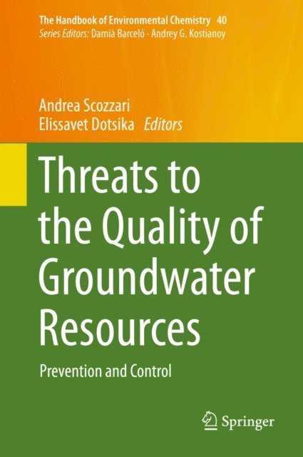 Elissavet Dotsika, Andrea Scozzari - Threats to the Quality of Groundwater Resources, E-bok