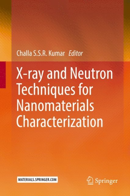 Challa S.S.R. Kumar - X-ray and Neutron Techniques for Nanomaterials Characterization, E-bok