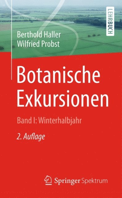 Wilfried Probst, Berthold Haller - Botanische Exkursionen, Bd. I: Winterhalbjahr, E-bok